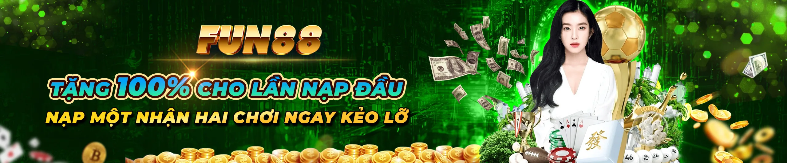Khuyến mãi 100% nạp lần đầu tại FUN88